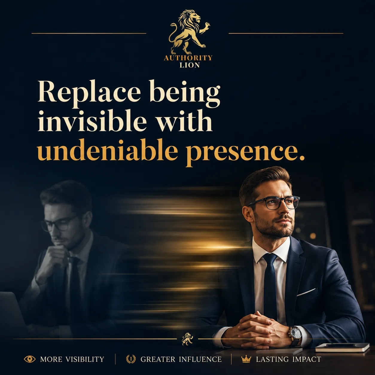 A professional transformed from being overlooked to commanding undeniable presence